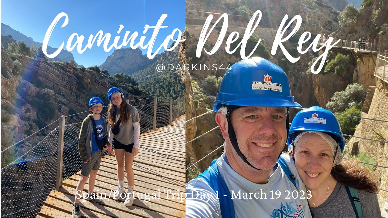 Caminito Del Rey Hike with Kids -Worlds Most Dangerous Hike Must Do Malaga Spain & Portugal Day 1