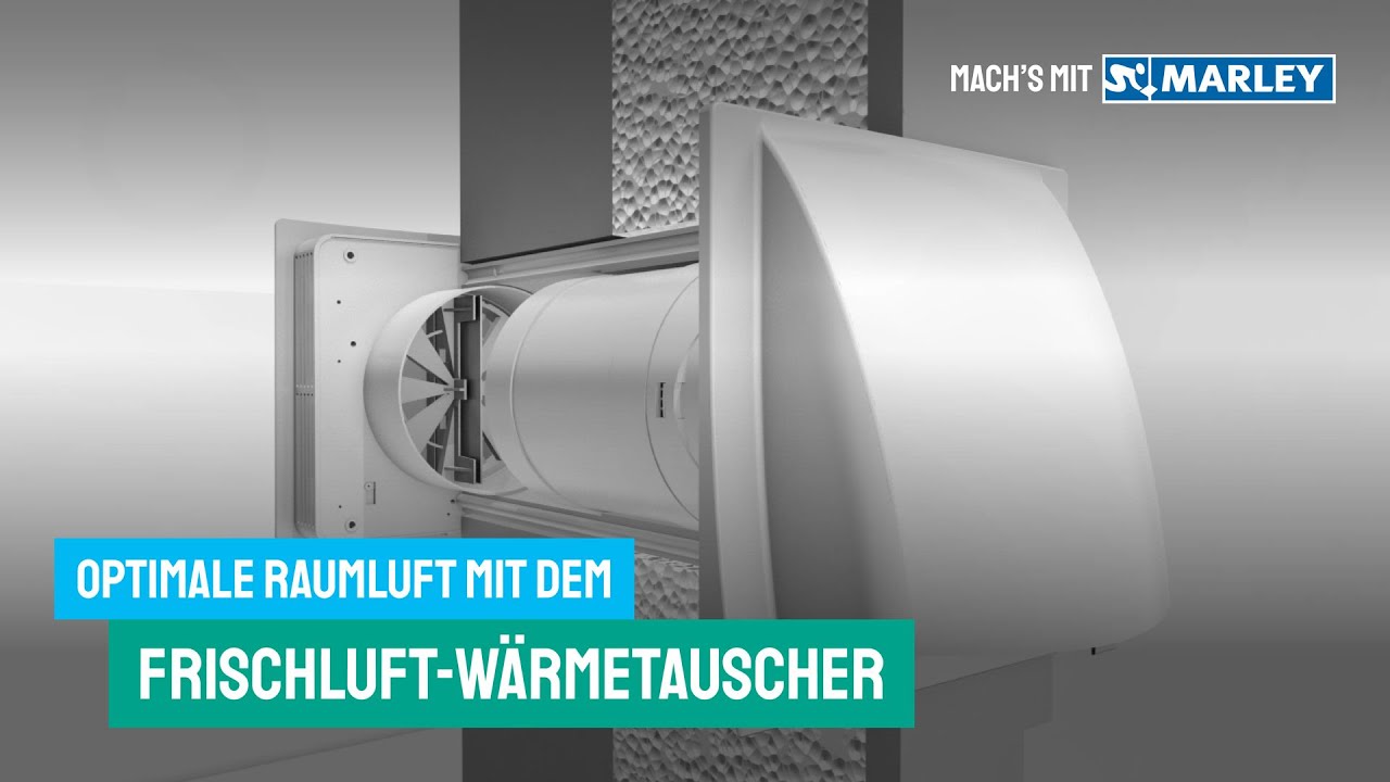 Mach's mit Marley: Der Frischluft-Wärmetauscher MEnV 180