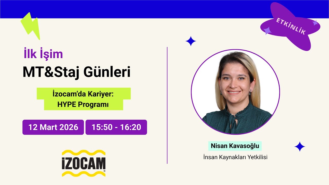 İzocam'da Kariyer: HYPE Programı | İlk İşim MT&Staj Günleri