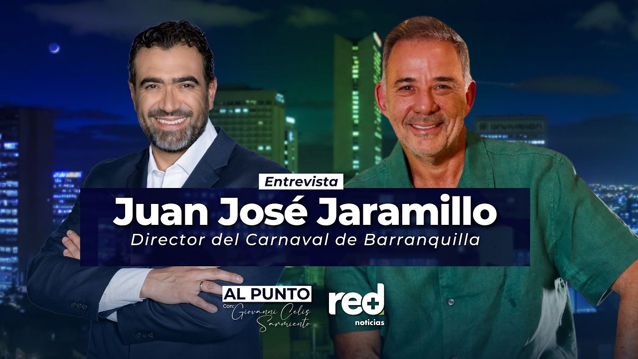 Al Punto | Juan José Jaramillo, director del Carnaval de Barranquilla