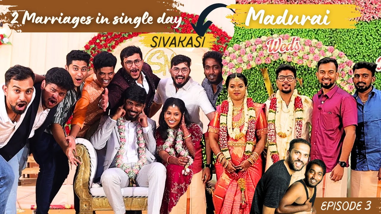 Marriage Episode 3 | Vignesh Marriage in Madurai 💫 | Moni Reception in Sivakasi 🤩| Friends Fun ❤️‍🔥