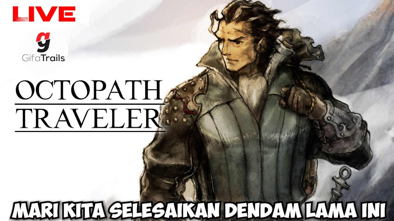 Akhir Dendam Sang Putri Bangsawan - Octopath Traveler Indonesia