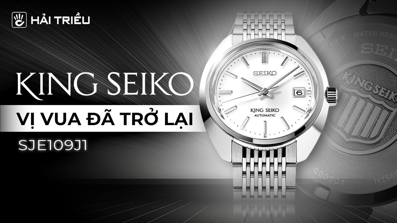 Trên tay đồng hồ King Seiko SJE109J1 - Vị vua đã trở lại
