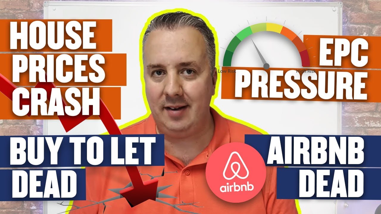 Property News - House Prices Crash - Buy To Let Dead - EPC Pressure - AirBNB Dead