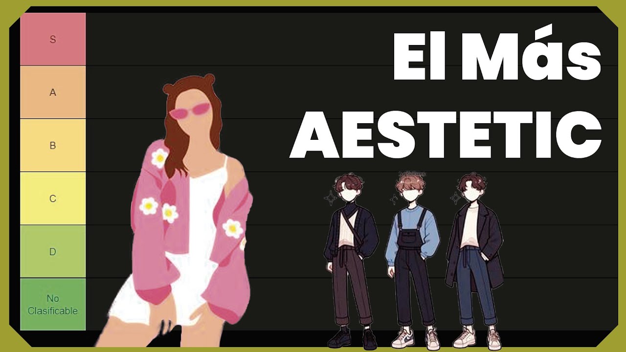 Tier: ¿Qué personalidad se viste mejor? Top Aesthetic
