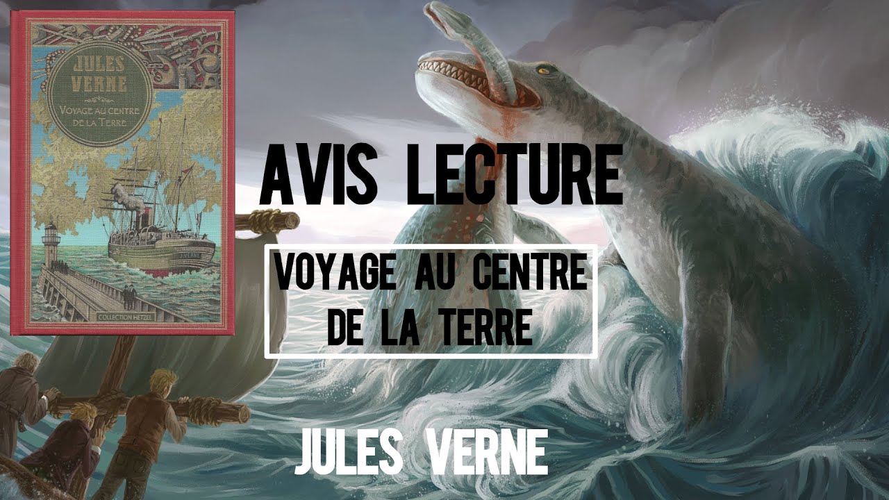 Avis lecture - Voyage au centre de la Terre- Jules VERNE