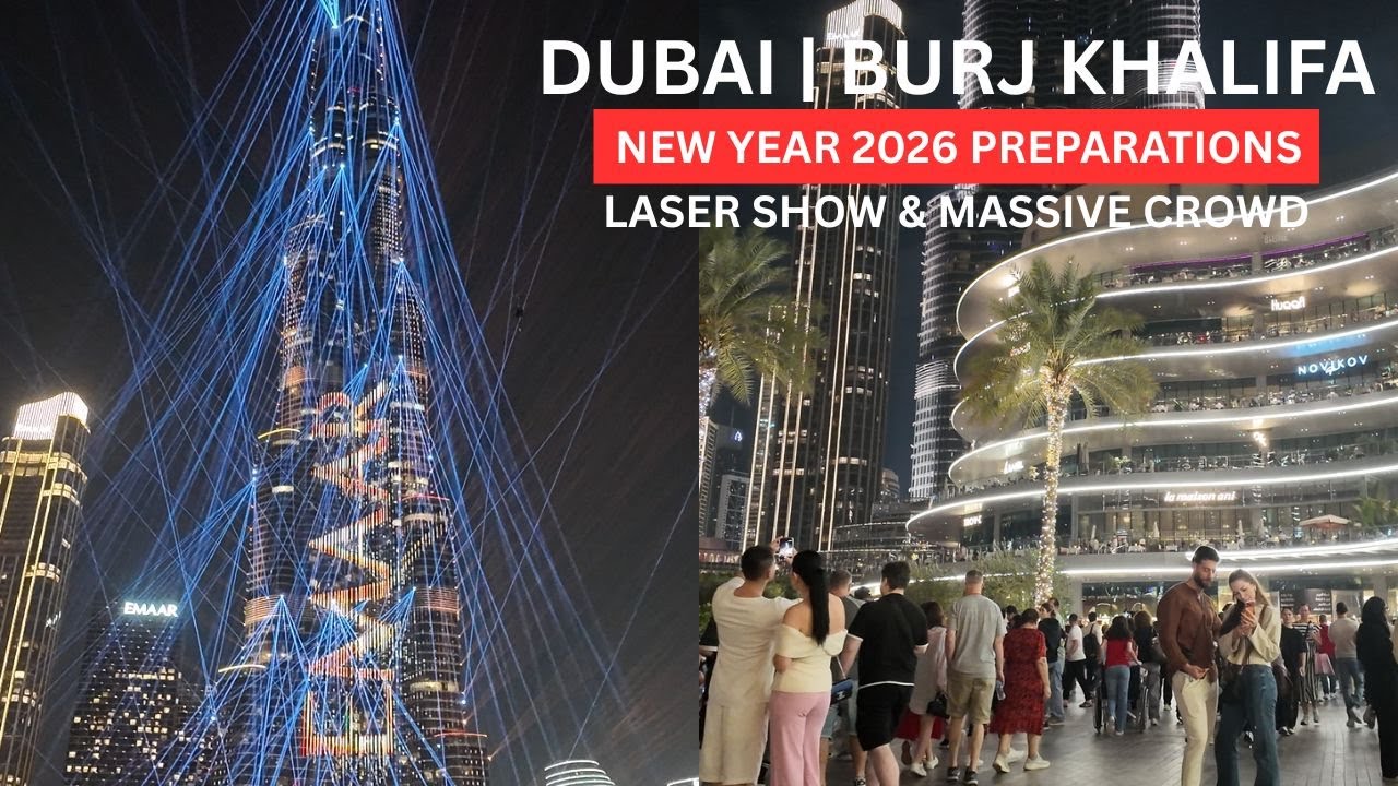 Dubai Burj Khalifa New Year Eve 2026 Preparation | 🎆 Laser Show Tests & Massive Crowd | 4K Walk