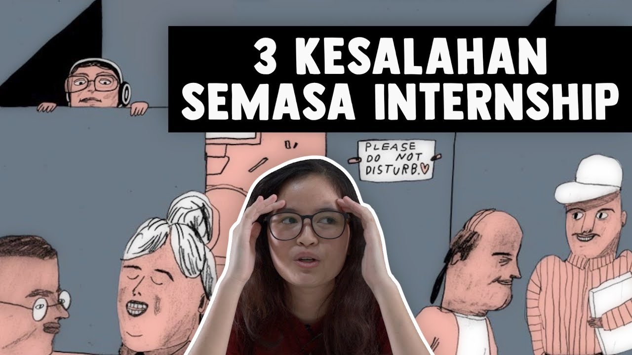 3 Kesalahan Semasa Internship