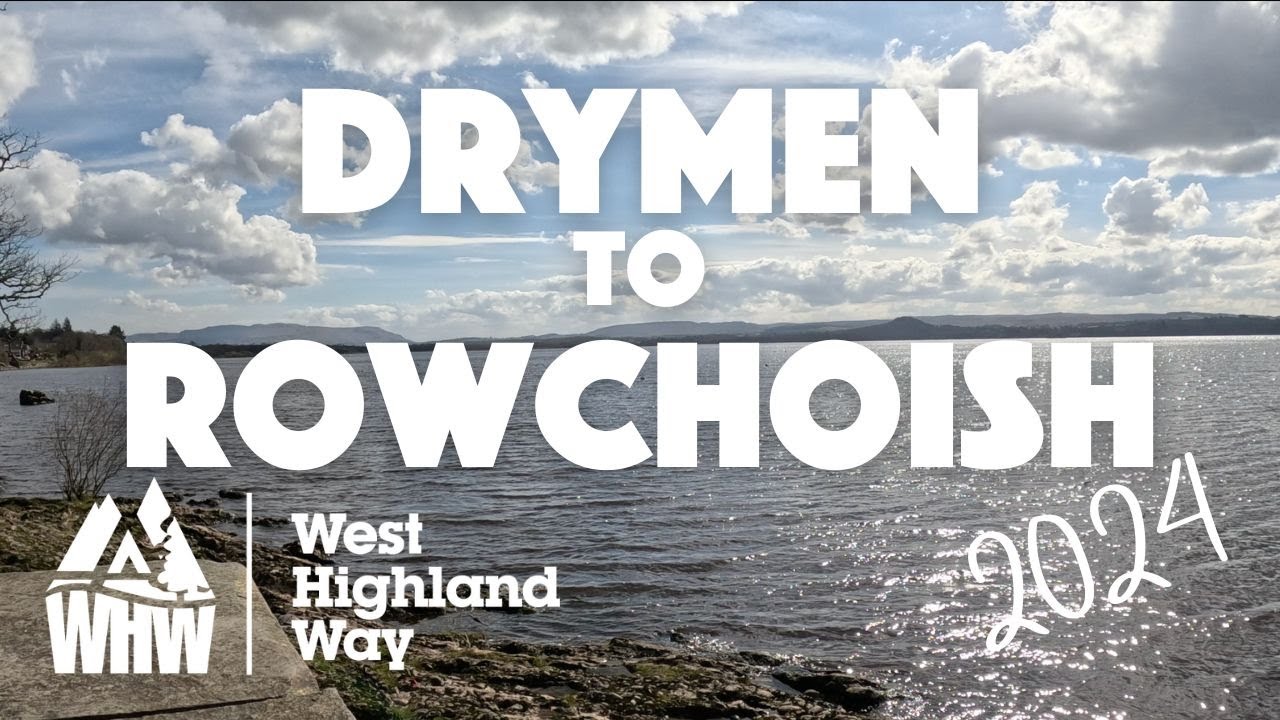 The West Highland Way: 2024 Adventure, Day 2 - Drymen to Rowchoish