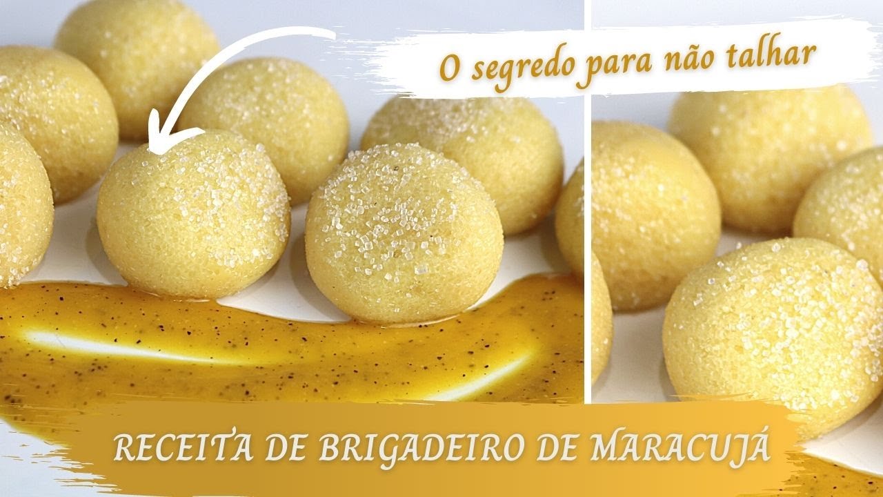 MELHOR RECEITA DE BRIGADEIRO DE MARACUJÁ | SIMPLES E NÃO TALHA | VEJA COMO FAZER