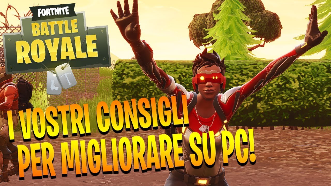 VOGLIO IL VOSTRO GIUDIZIO! FORTNITE BATTLE ROYALE PC