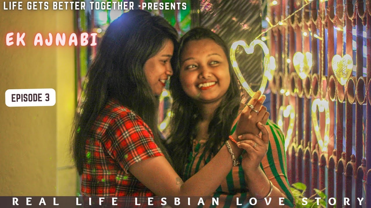 🏳‍🌈 EK AJNABI II A LESBIAN REAL LOVE STORY II PART 3 membership 