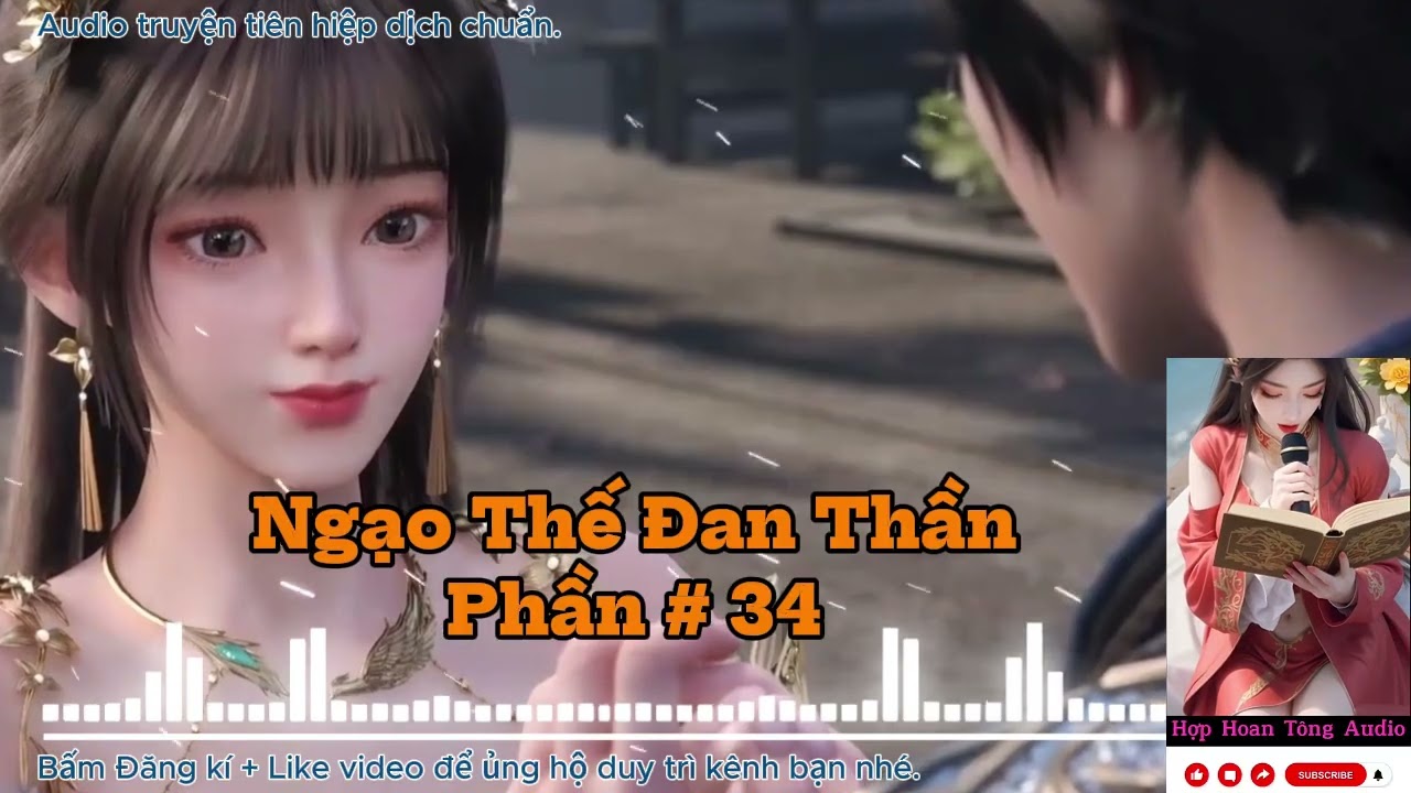 NGẠO THẾ ĐAN THẦN [P 034] | Sảng Văn, Mỹ Nhân Vô Số | Nhất Đan Định Càn Khôn (Audio 2 Giờ mỗi tập)