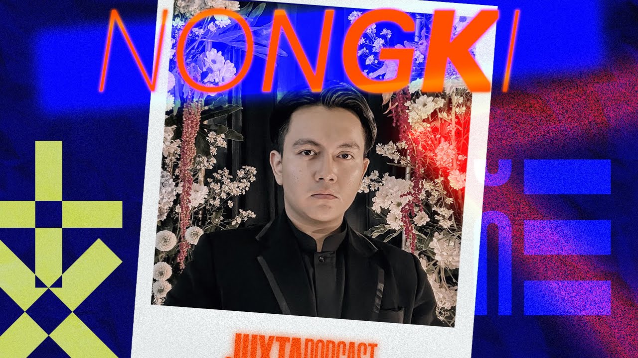 NONGKI Eps. 03 | JuxtaPodcast