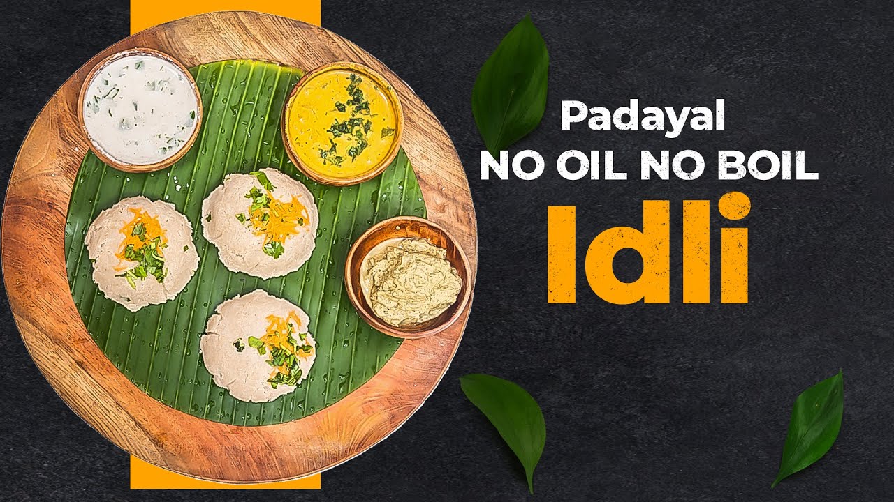 No-Steam Natural Idly Recipe with Betel Leaf Chutney | வேகமில்லா இயற்கை இட்லி & வெற்றிலை துவையல்