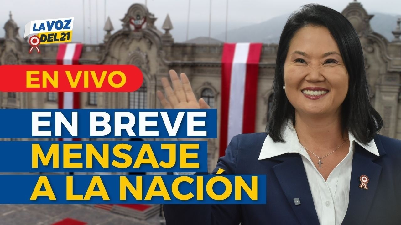 🔴 EN VIVO | Se espera MENSAJE A LA NACI&Oacute;N DE KEIKO FUJIMORI