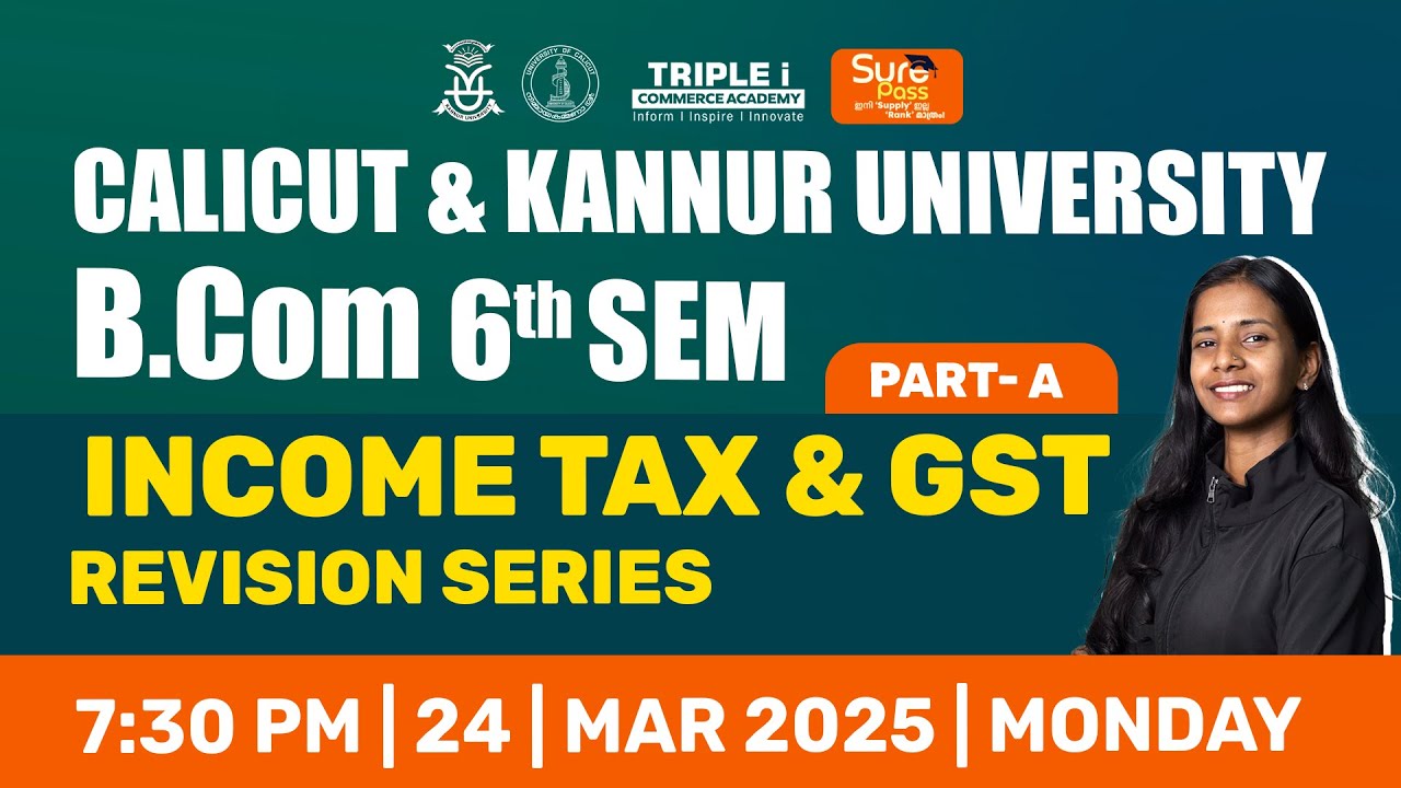 Calicut & Kannur University B.Com 6th Sem | Income Tax & GST Revision | Part A
