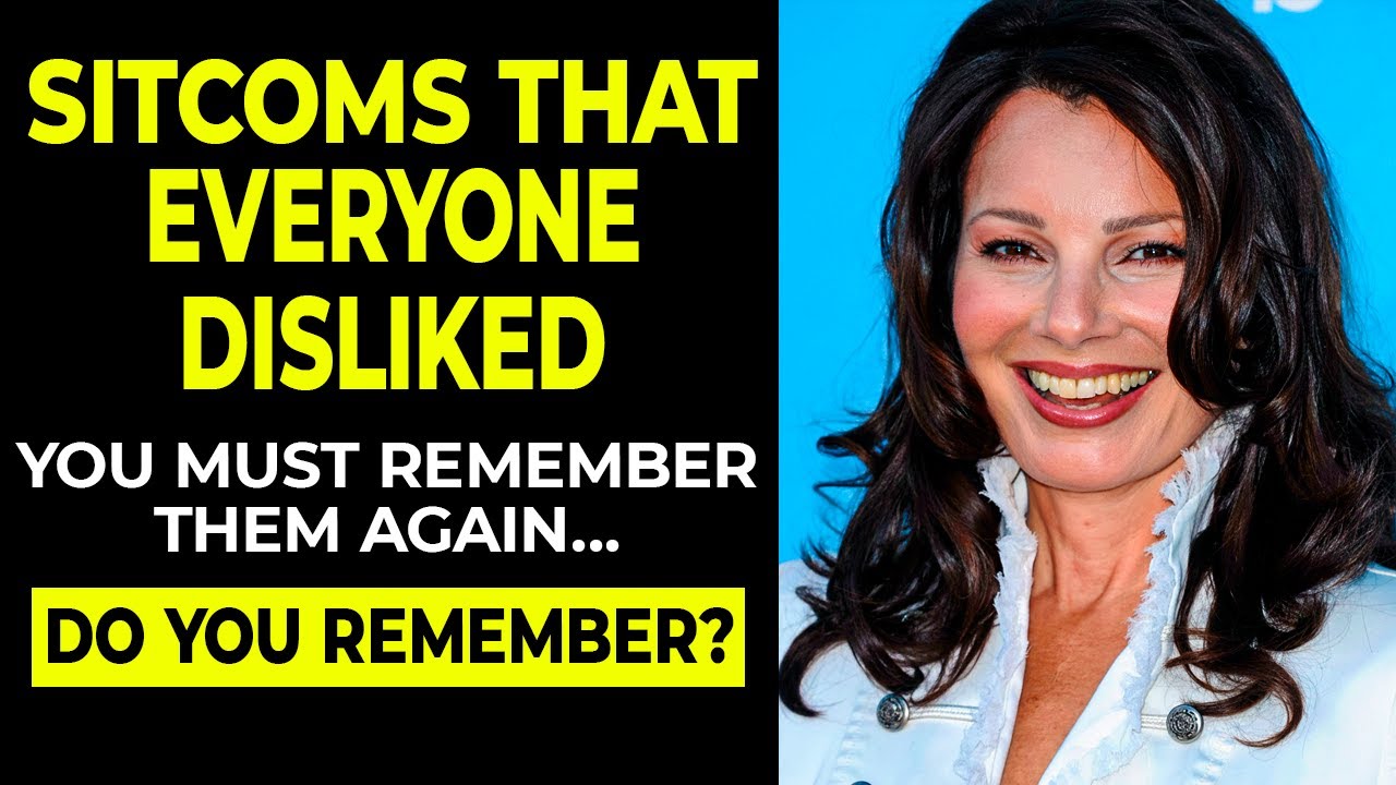 20 Sitcoms That Everyone disliked
