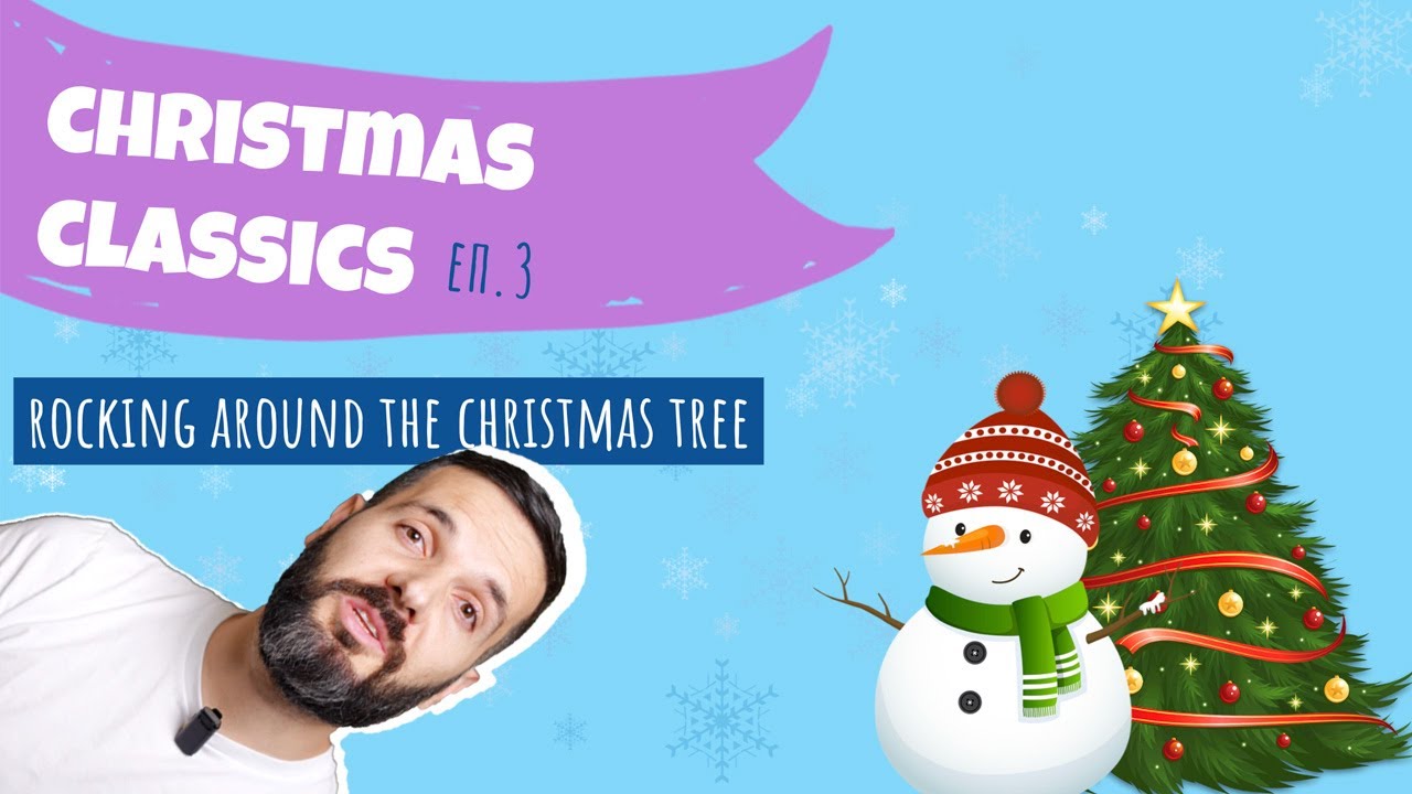 ❄️ ROCKIN' AROUND THE CHRISTMAS TREE – Класически коледни песни, E03