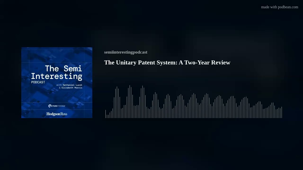 The Unitary Patent System: A Two-Year Review