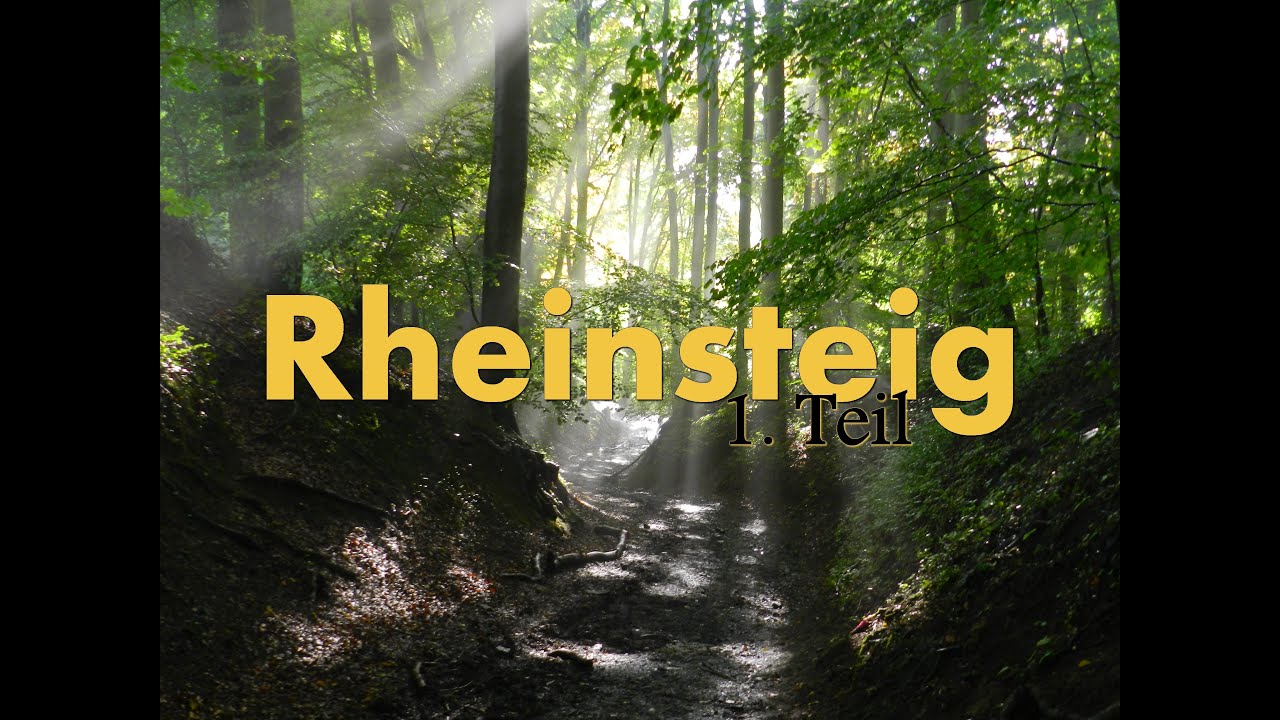 Rheinsteig - 320 km in 12 Tagen - [Teil 1 von 10]