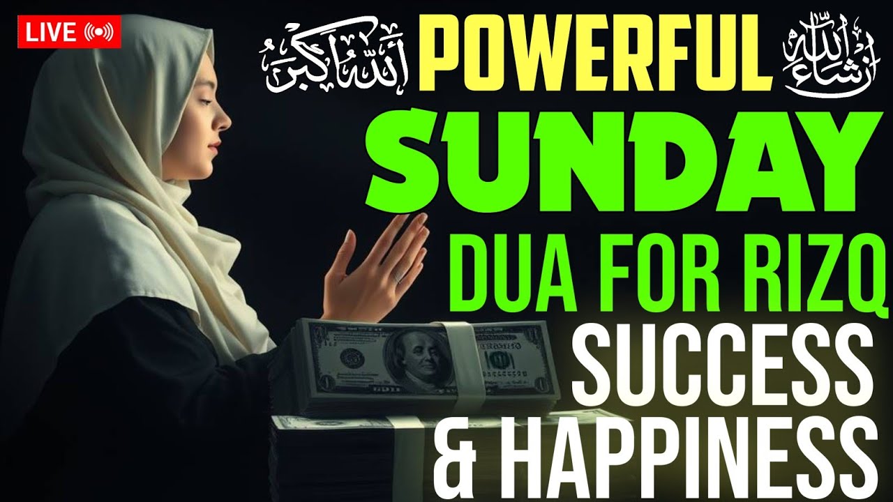 POWERFUL SUNDAY DU’A 🤲 Trust Allah — 99 Doors of Rizq & Unlimited Blessings Open