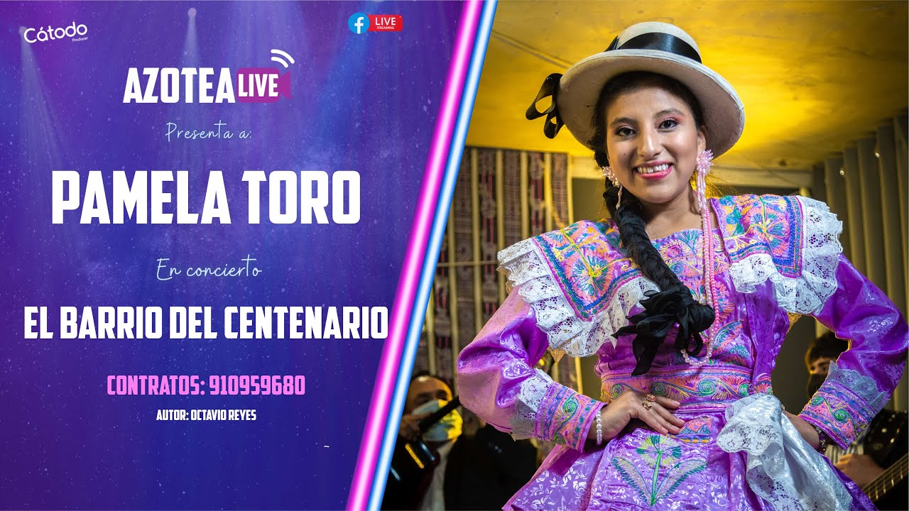 EL BARRIO DEL CENTENARIO - PAMELA TORO (AZOTEA LIVE)