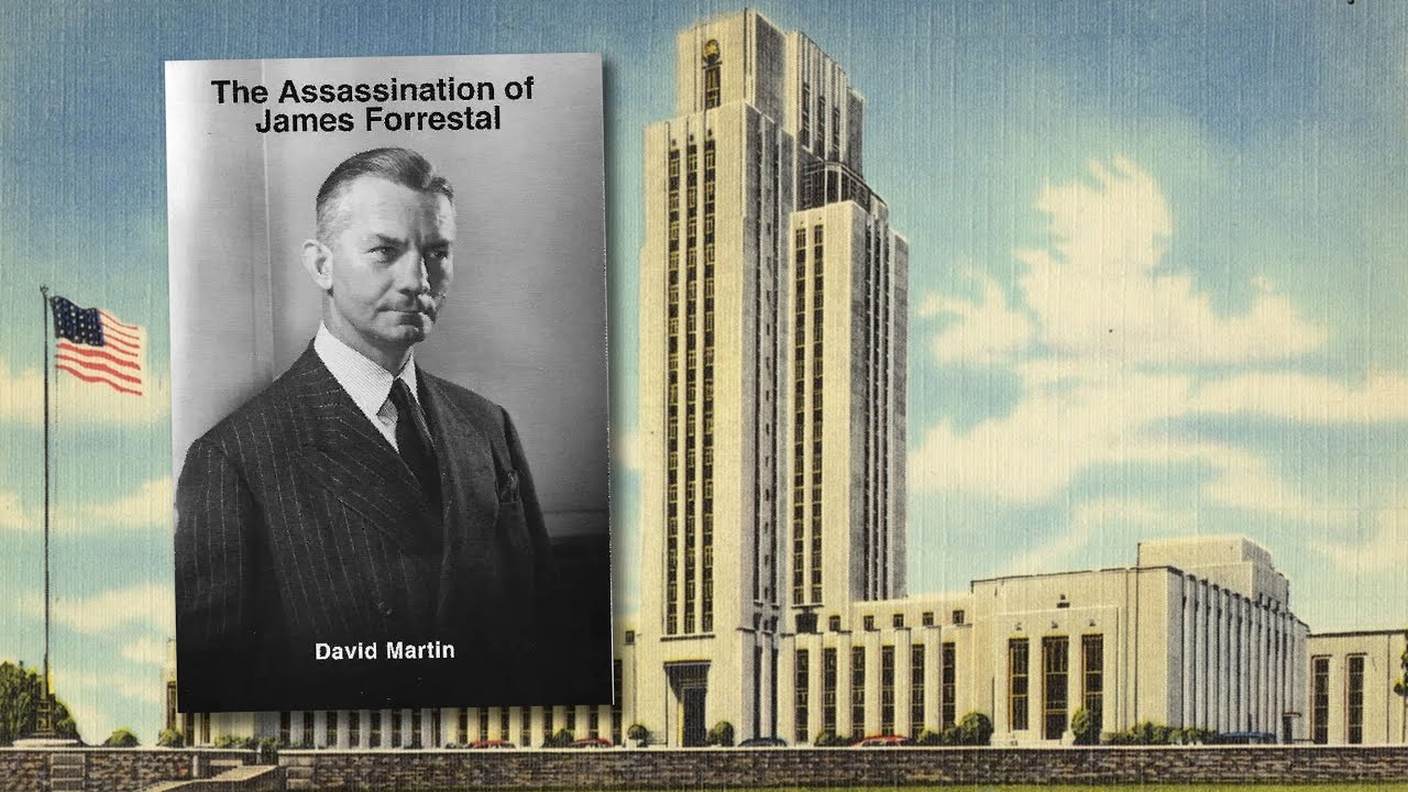 The Assassination of James Forrestal Explainer