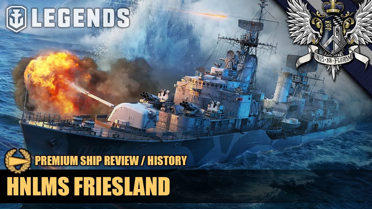 WoWS: Legends - HNLMS Friesland - Premium Ship Review