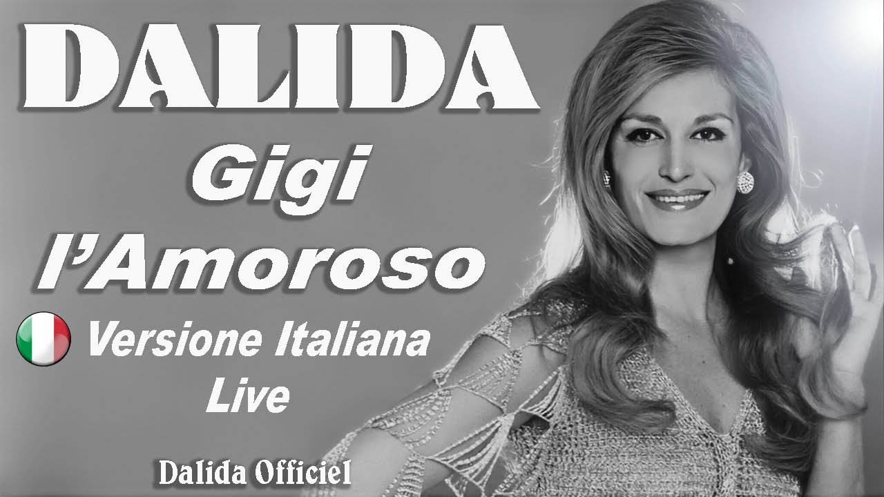 DALIDA – Gigi l’Amoroso (Versione Italiana Live) | Official Clip