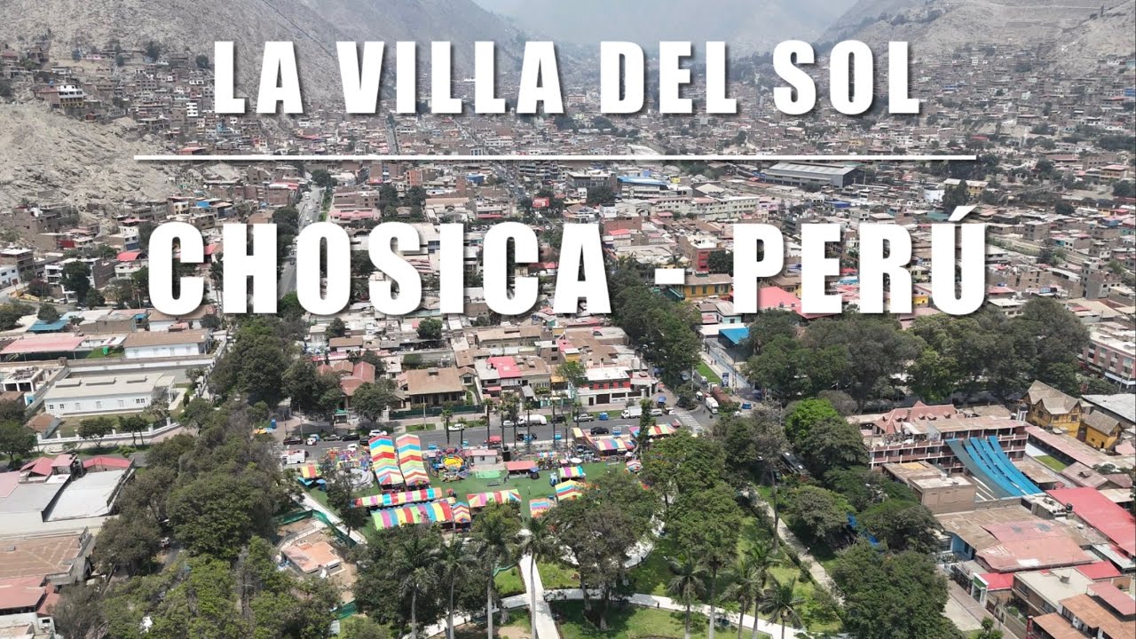 Una vista panor&aacute;mica de la ciudad de Chosica, Lima 🇵🇪
