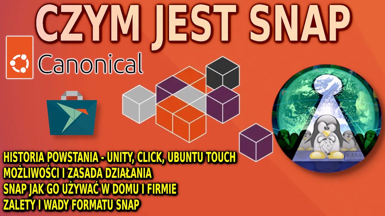 Linux SNAP dlaczego są dobre, historia powstania, dla kogo, jak używać oraz wady i zalety Lektor PL