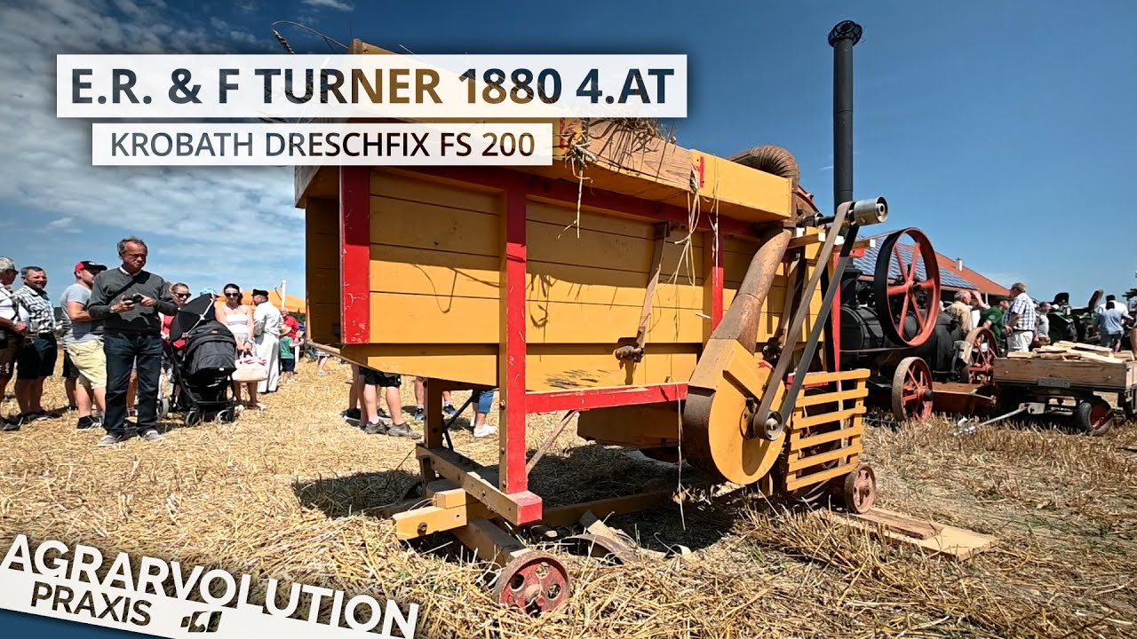 E.R. & F Turner 1880 4.AT N°834 + Krobath Dreschfix FS 200 • Weizendreschen | Agrarvolution Praxis