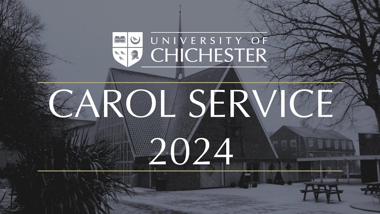 University of Chichester - Carol Service