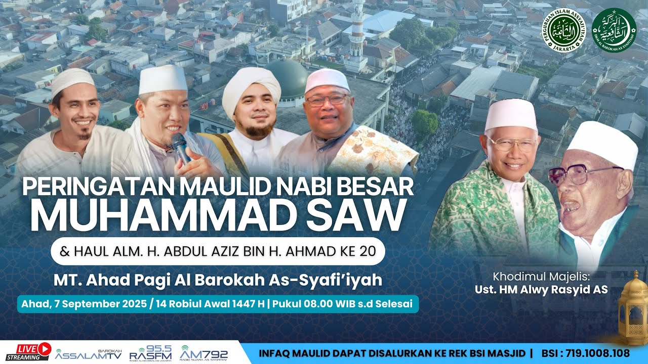 (🔴LIVE EKSKLUSIF) PERINGATAN MAULID NABI MUHAMMAD SAW & HAUL KE-20 ALM. H. ABDUL AZIZ BIN H. AHMAD