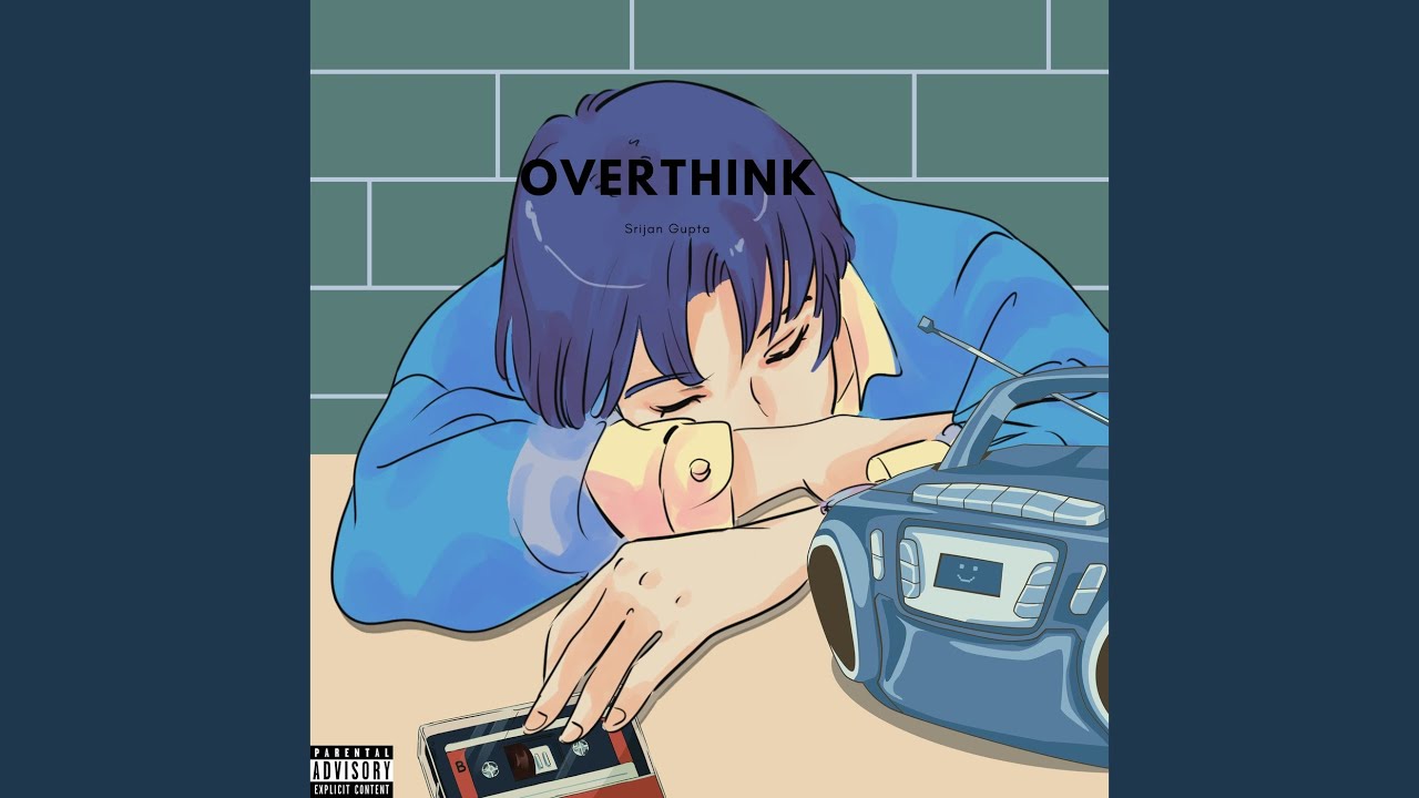 Overthink