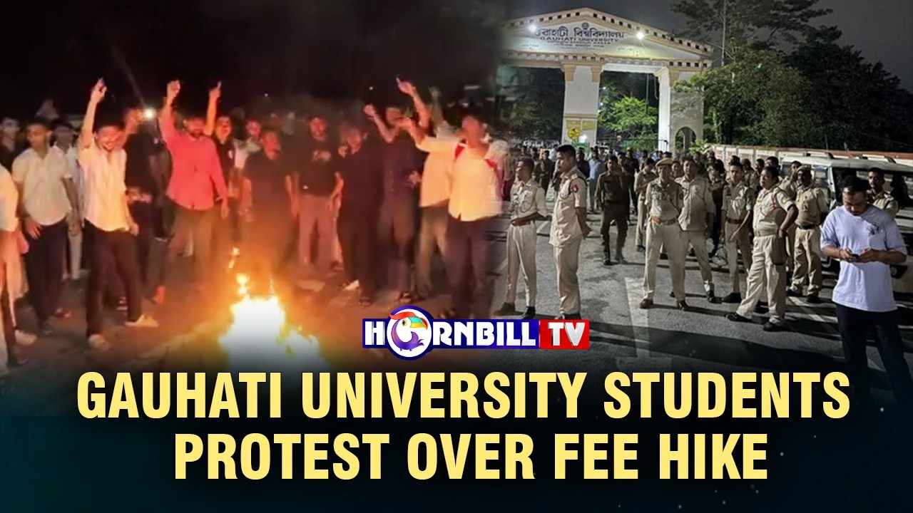 GAUHATI UNIVERSITY STUDENTS PROTEST OVER FEE HIKE