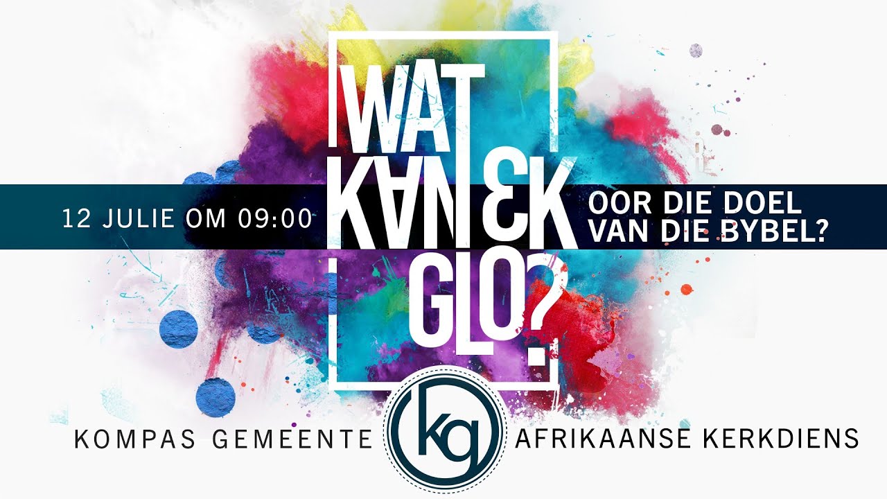 Wat kan ek glo, oor die doel van die Bybel? | Erediens, 12 Julie 2020