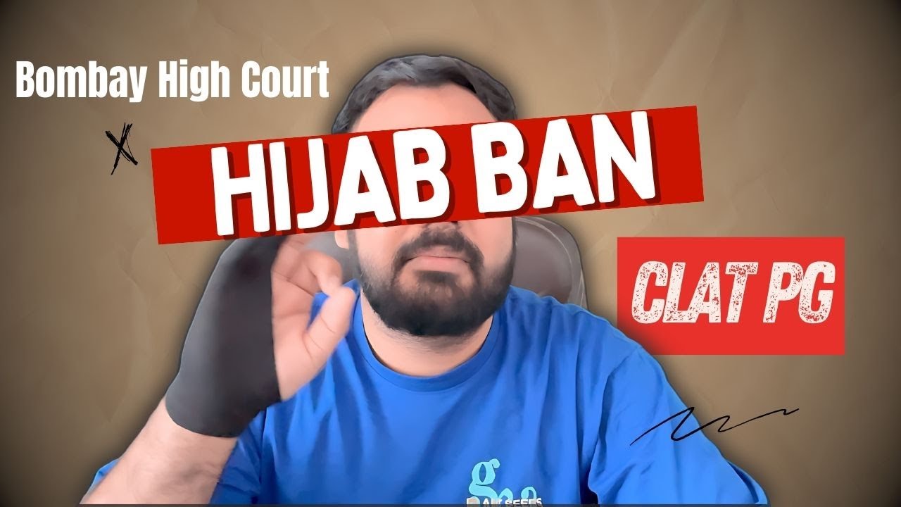 CLAT PG 2025: Understanding the Bombay High Court Hijab Ban Judgment | #clatpg