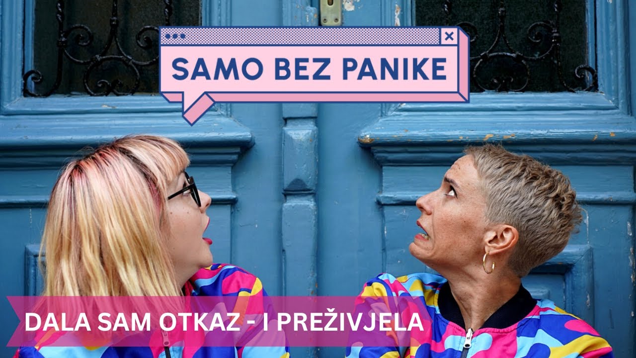 DALA SAM OTKAZ - I PREŽIVJELA #samobezpanike podcast