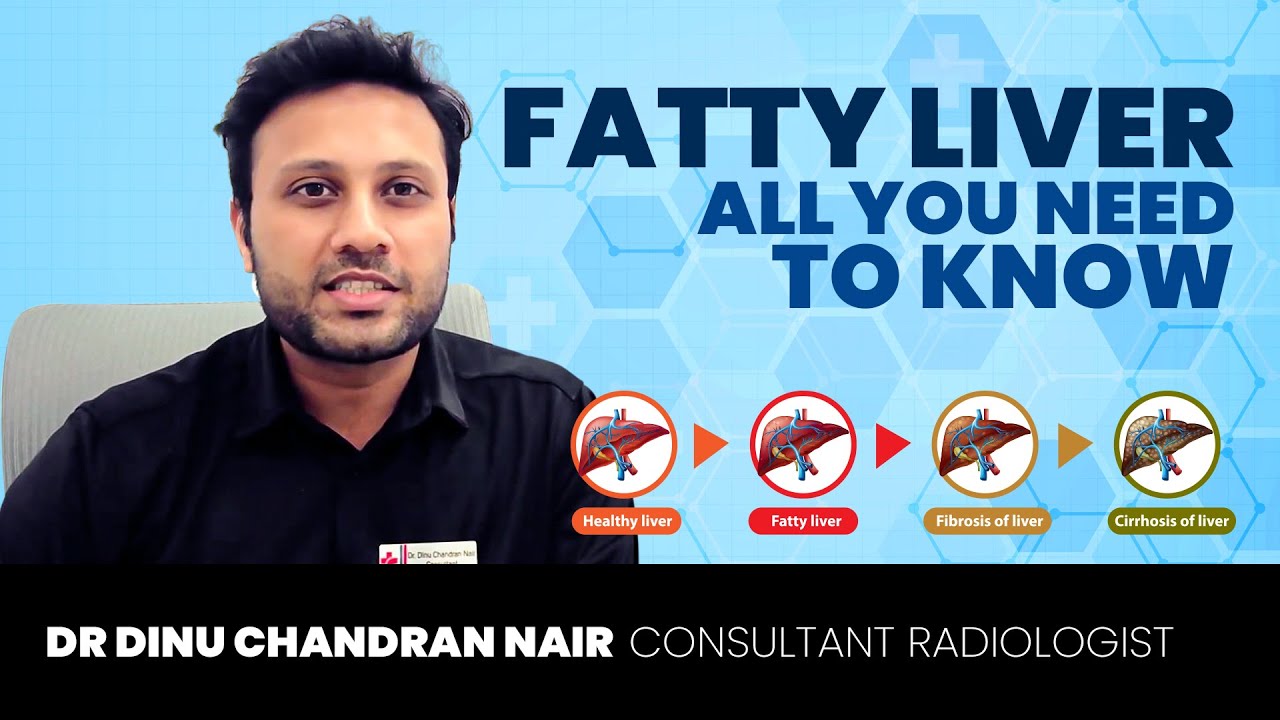 Fatty Liver .All that you need to know .Malayalam.Dr Dinu Chandran Nair consultant radiologist.