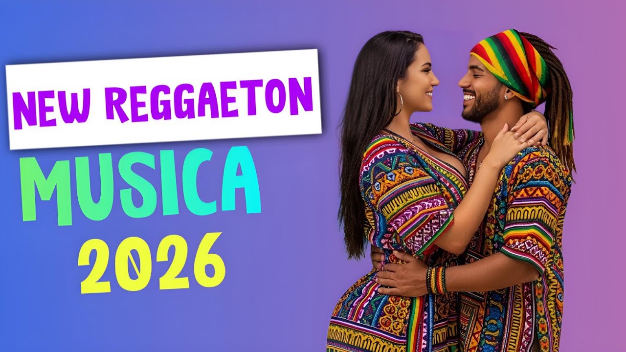 New Reggaeton Musica 2026 - Mix Reggaeton Musica 2026 | Reggae Romántico 2026 | Latino Reggae 2026