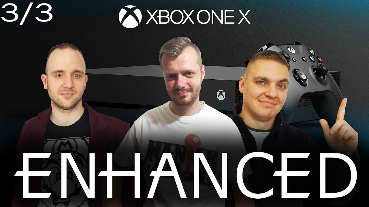 3/3 Wsparcie gier dla XBOX ONE X [ENHANCED]
