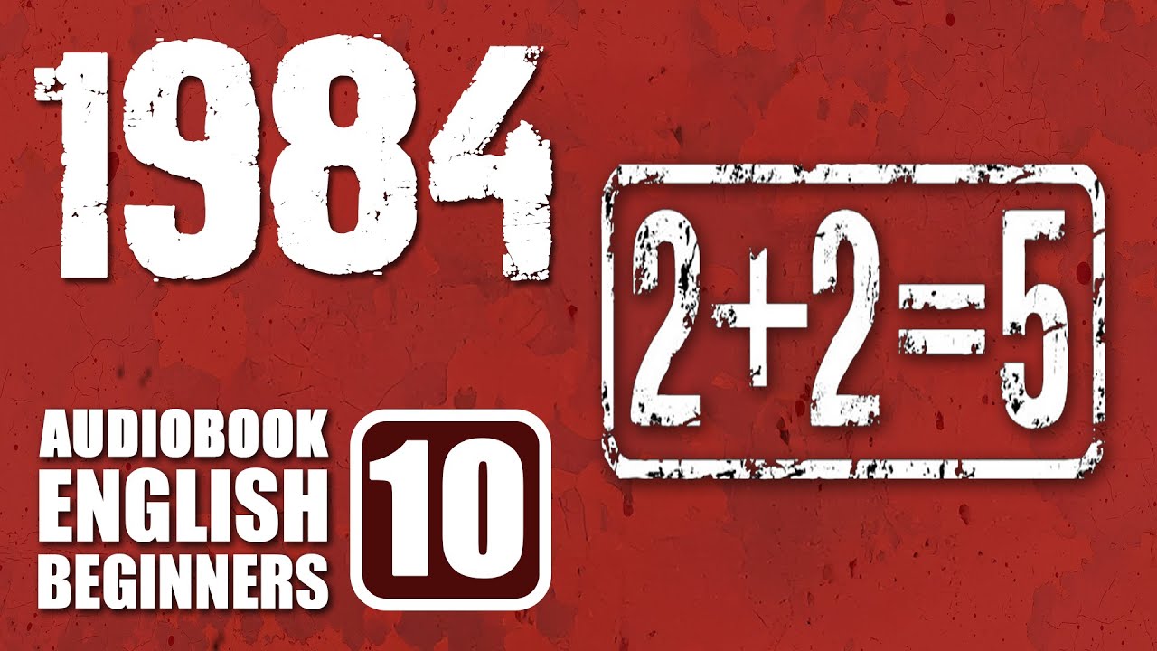 📘 1984 CH10 Audiobook for English Learners (CEFR B1 Level)
