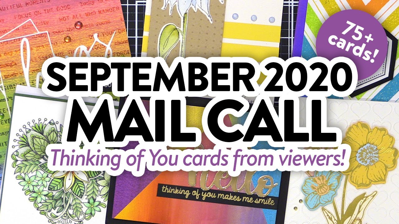 CARDS FROM YOU! Thinking of You Cards! Mail Call September 2020