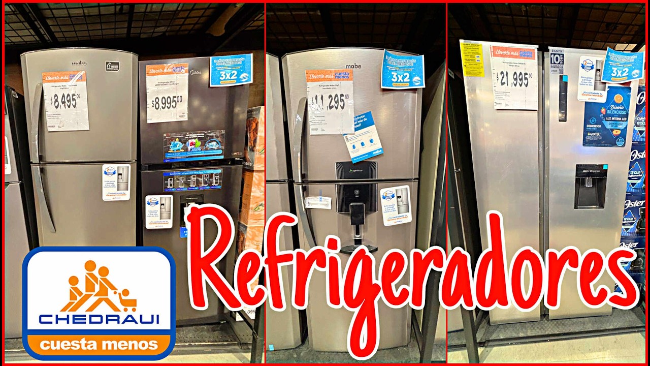 ‼️ REFRIGERADORES 😱 EN CHEDRAUI 🧡🤑‼️