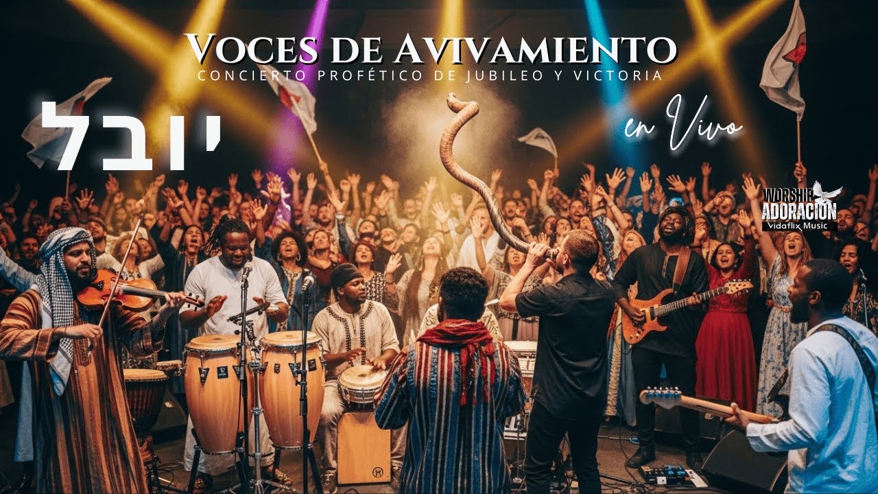 VOCES DE AVIVAMIENTO | CONCIERTO PROFÉTICO DE JUBILEO Y VICTORIA EN VIVO – Worship & Adoración