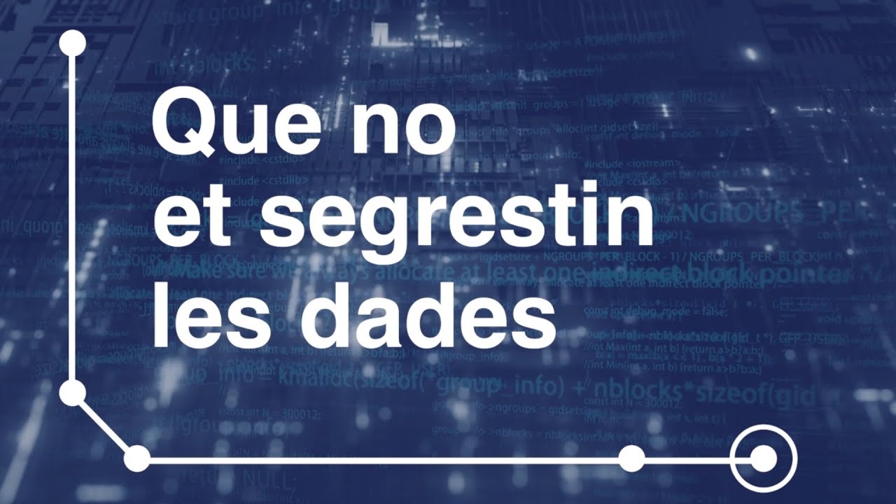 Que no et segrestin les dades!