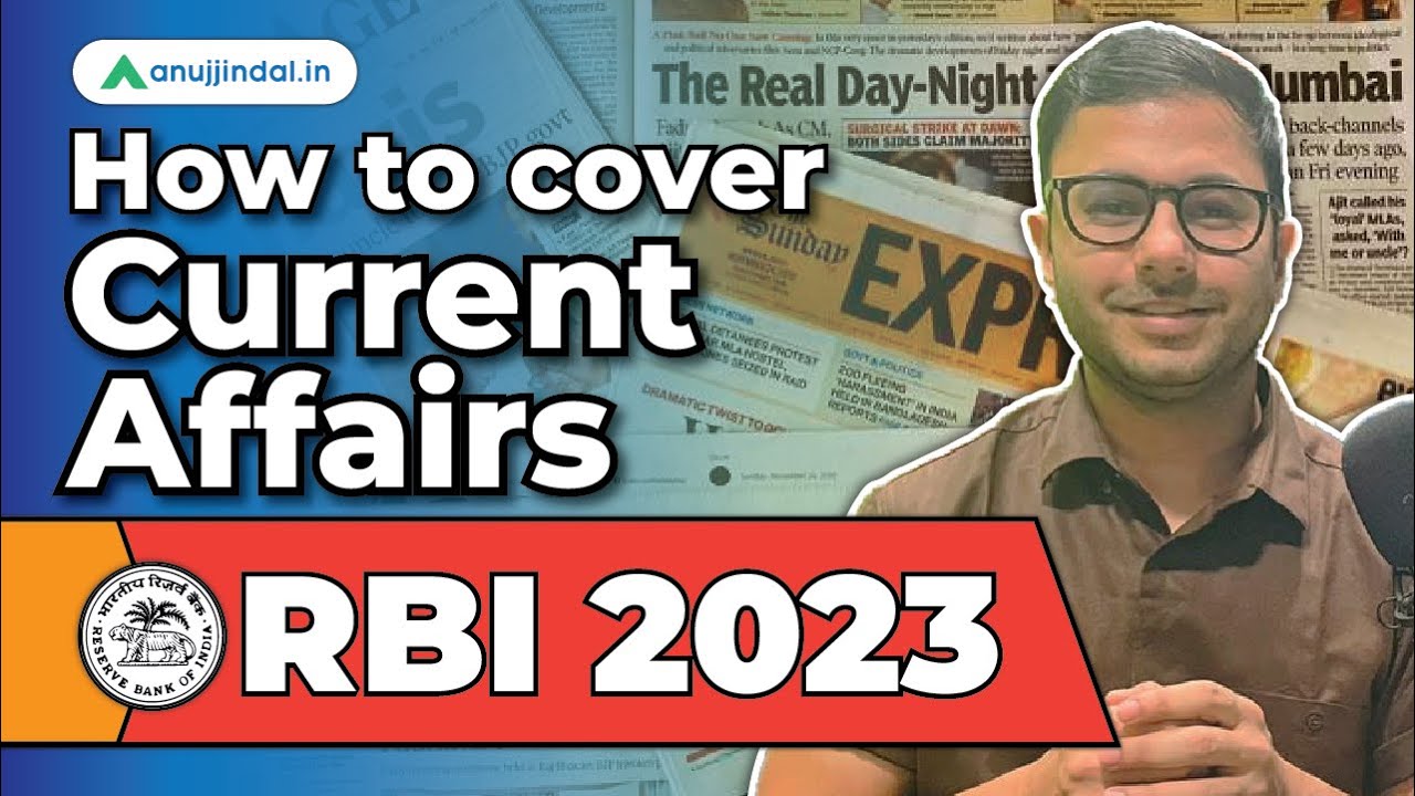 How to Cover Current Affairs for RBI 2023 | RBI Grade B Preparation | Anuj Jindal | RBI Grade B