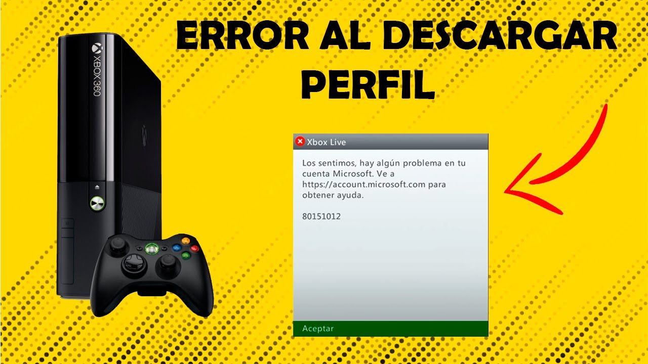 ERROR AL DESCARGAR PERFIL XBOX 360 [ TUTORIAL ]